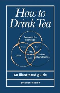 Obrazek How to Drink Tea An Illustrated Guide