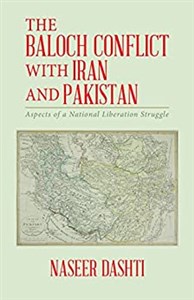 Obrazek The Baloch Conflict with Iran and Pakistan Aspects of a National Liberation Struggle