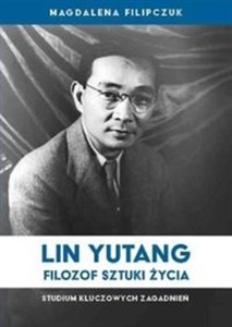 Picture of Lin Yutang Filozof sztuki życia Studium kluczowych zagadnień