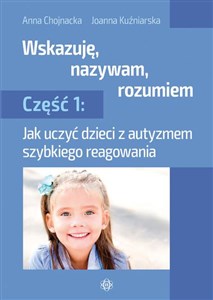 Picture of Wskazuję nazywam rozumiem część 1