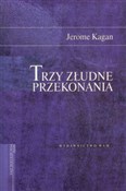 Polska książka : Trzy złudn... - Jerome Kagan