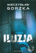 Iluzja Cie... - Mieczysław Gorzka -  books from Poland