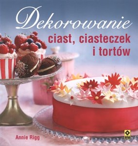 Picture of Dekorowanie ciast, ciasteczek i tortów