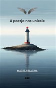 Książka : A poezja n... - Maciej Blacha
