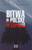 Książka : Bitwa o Po... - Jan Maria Jackowski