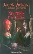 Necrosis P... - Jacek Piekara, Damian Kucharski -  Polish Bookstore 