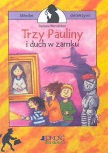 Picture of Trzy Pauliny i duch w zamku