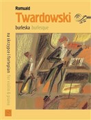 Burleska n... - Romuald Twardowski -  Książka z wysyłką do UK
