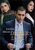 Deeper Lov... - Karolina Milcarz -  books in polish 