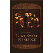 Żydzi Świa... - Jacques Attali -  foreign books in polish 