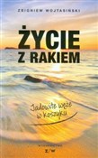 Życie z ra... - Zbigniew Wojtasiński -  foreign books in polish 