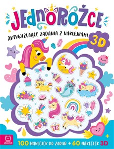 Obrazek Jednorożce. Aktywizujące zadania z naklejkami. 100 naklejek do zadań + 60 naklejek 3D