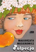 Polska książka : Pulpecja - Małgorzata Musierowicz