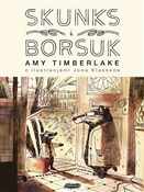 Polska książka : Skunks i B... - Amy Timberlake