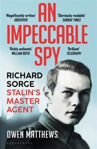 Picture of An Impeccable Spy: Richard Sorge, Stalin’s Master Agent