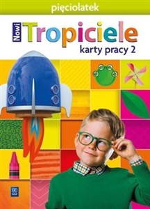 Picture of Nowi Tropiciele Pięciolatek. Karty pracy cz.2 WSIP