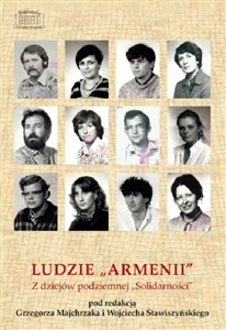 Obrazek LUDZIE ARMENII Z dziejów podziemnej Solidarności