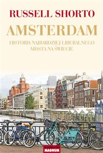 Picture of Amsterdam Historia najbardziej liberalnego miasta na świecie