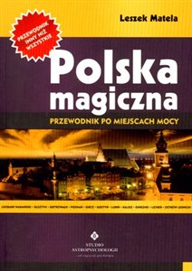 Obrazek Polska magiczna Przewodnik po miejscach mocy