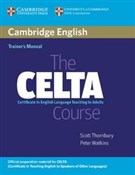 Zobacz : The CELTA ... - Scott Thornbury, Peter Watkins
