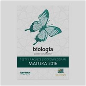 Picture of Matura 2016 Biologia Testy i arkusze z odpowiedziami Zakres rozszerzony Szkoła ponadgimnazjalna