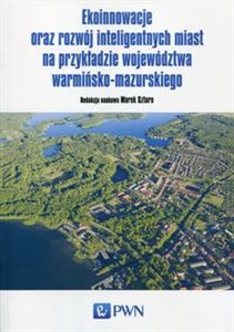 Picture of Ekoinnowacje oraz rozwój inteligentnych miast na przykładzie województwa warmińsko-mazurskiego