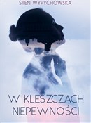 W kleszcza... - Sten Wypychowska -  Polish Bookstore 