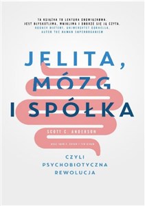 Picture of Jelita, mózg i spółka, czyli psychobiotyczna rewolucja