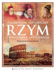 Picture of Rzym i jego czarna arystokracja Spacerownik historyczny