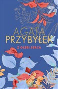 Z głębi se... - Agata Przybyłek -  Książka z wysyłką do UK