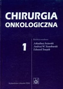 Obrazek Chirurgia onkologiczna Tom 1