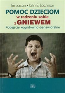 Obrazek Pomoc dzieciom w radzeniu sobie z gniewem Podeście kognitywno-behawioralne
