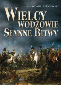 Picture of Wielcy wodzowie Słynne bitwy