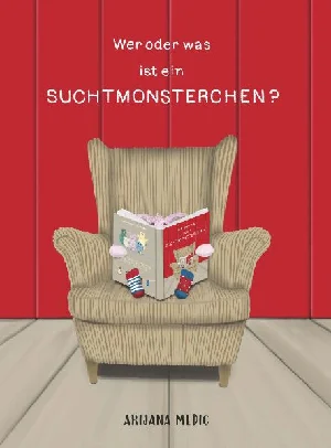 Obrazek MEDIC, A: WER ODER WAS IST EIN SUCHTMONSTERCHEN?