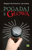 Zobacz : Pogadaj z ... - Magda Nurkiewicz-Jarońska