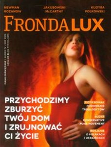 Obrazek Fronda Lux 74 Przychodzimy zburzyć twój dom i zrujnować ci życie