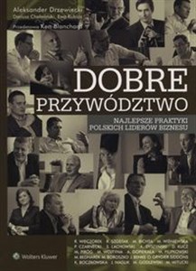 Obrazek Dobre przywództwo Najlepsze praktyki polskich liderów biznesu