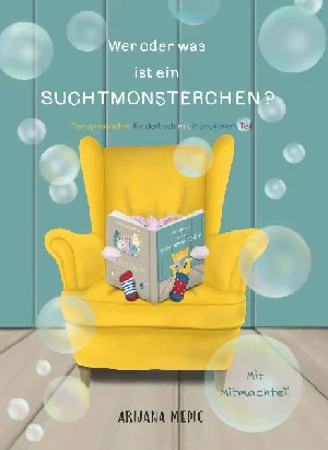 Obrazek MEDIC, A: WER ODER WAS IST EIN SUCHTMONSTERCHEN?
