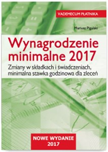 Picture of Wynagrodzenie minimalne 2017 Zmiany w składkach i świadczeniach, minimalna stawka godzinowa