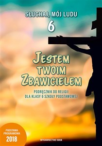 Picture of Jestem Twoim Zbawicielem 6 Podręcznik do religii Szkoła podstawowa
