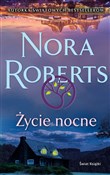 Życie nocn... - Nora Roberts -  foreign books in polish 
