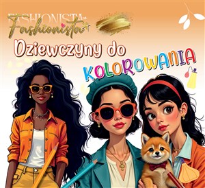Obrazek Fashionista. Dziewczyny do kolorowania