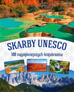Obrazek Skarby UNESCO 100 najpiękniejszych krajobrazów