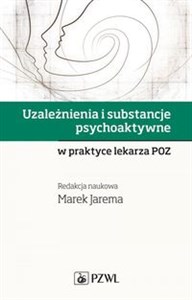 Picture of Uzależnienia i substancje psychoaktywne w praktyce lekarza POZ