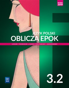 Picture of Język polski Oblicza epok 3 Podręcznik Część  2 Zakres podstawowy i rozszerzony Szkoła ponadpodstawowa. Liceum i technikum