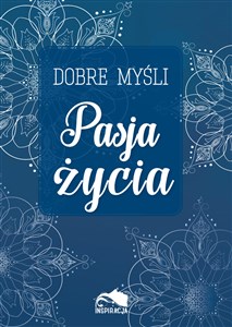 Picture of Dobre myśli Pasja życia