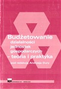 Książka : Budżetowan... - red. Andrzej Dura