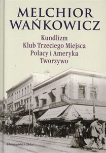 Picture of Kundlizm Klub Trzeciego Miejsca Polacy i Ameryka Tworzywo