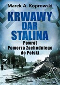 Książka : Krwawy dar... - Marek A. Koprowski