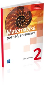 Picture of Matematyka poznać zrozumieć 2 Zbiór zadań Zakres rozszerzony Szkoła ponadgimnazjalna